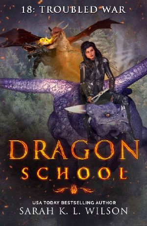 [Dragon School 01] • Dragon School · Troubled War